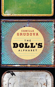The Doll's Alphabet by Camilla Grudova, 9781566894906