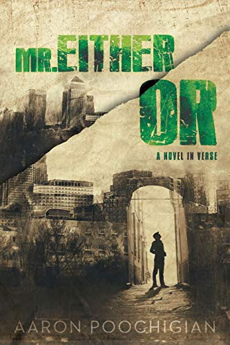 Mr. Either/Or by Aaron Poochigian, 9780997745528