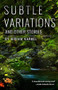 Subtle Variations and Other Stories by Miriam Karmel, 9780998601007