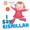 I Say Bismillah by Noor H. Dee, Iput, 9780860376330