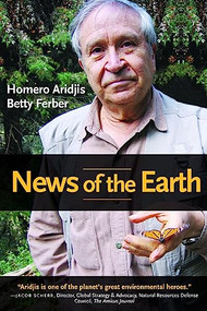 News of the Earth by Homero Aridjis, Betty Ferber, Betty Ferber, 9781942134091