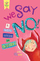 We Say NO! (A Child's Guide to Resistance) by John Seven, Jana Christy, 9781945665066