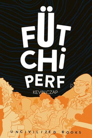 Fütchi Perf by Kevin Czap, 9781941250211
