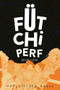 Fütchi Perf by Kevin Czap, 9781941250211