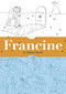 Francine by Michiel Budel, 9780996273978