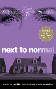Next to Normal by Brian Yorkey, Tom Kitt, 9781559363709