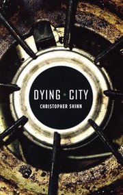 Dying City by Christopher Shinn, 9781559363297