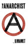 The Anarchist by David Mamet, 9781559364126