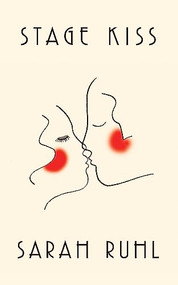 Stage Kiss by Sarah Ruhl, 9781559364706