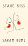 Stage Kiss by Sarah Ruhl, 9781559364706