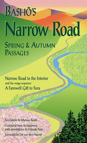 Basho's Narrow Road (Spring and Autumn Passages) by Matsuo Basho, Hiroaki Sato, 9781880656204