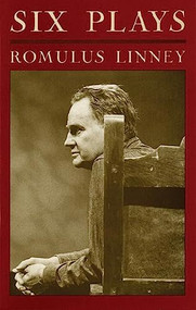 Six Plays by Romulus Linney, 9781559360531