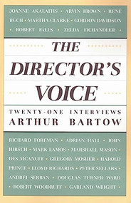 The Director's Voice (Twenty-One Interviews) by Arthur Bartow, 9780930452742