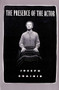 The Presence of the Actor by Joseph Chaikin, 9781559360302