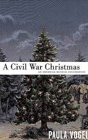 A Civil War Christmas by Paula Vogel, 9781559363785