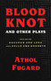 Blood Knot and Other Plays by Athol Fugard, 9781559360203