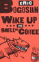 Wake Up and Smell the Coffee by Eric Bogosian, 9781559362023
