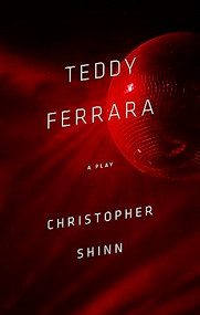 Teddy Ferrara (TCG Edition) by Christopher Shinn, 9781559364508