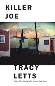 Killer Joe by Tracy Letts, 9781559364515