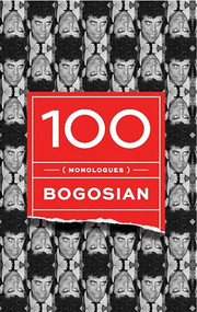 100 (monologues) by Eric Bogosian, 9781559364645