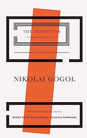 The Inspector by Richard Nelson, Richard Pevear, Larissa Volokhonsky, Nikolai Gogol, 9781559364553