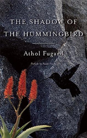 The Shadow of the Hummingbird by Athol Fugard, Paula Fourie, 9781559364829