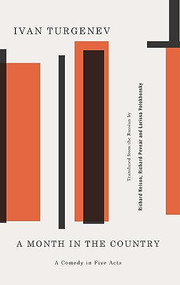 A Month in the Country by Ivan Turgenev, Richard Nelson, Richard Pevear, Larissa Volokhonsky, 9781559364676