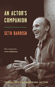 An Actor's Companion (Tools for the Working Actor) by Seth Barrish, Anne Hathaway, 9781559367967