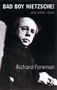 Bad Boy Nietzsche! and Other Plays by Richard Foreman, 9781559362573
