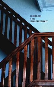 Prodigal Son (TCG Edition) by John Patrick Shanley, 9781559365260