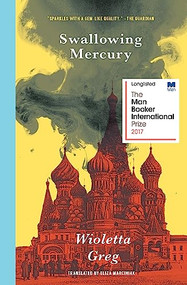 Swallowing Mercury by Wioletta Greg, Eliza Marciniak, 9781945492044