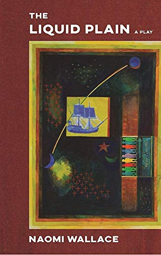 The Liquid Plain (TCG Edition) by Naomi Wallace, 9781559365147