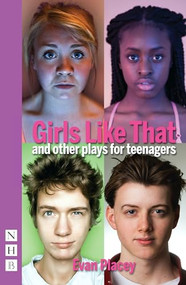 Girls Like That and Other Plays by Evan Placey, 9781848425156