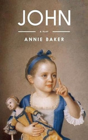 John (TCG Edition) by Annie Baker, 9781559365284