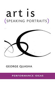 art is (Speaking Portraits) by George  Quasha, 9781555541620