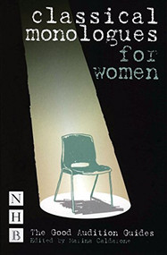 Classical Monologues for Women by Marina Caldarone, 9781854598707