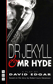 Dr. Jekyll and Mr. Hyde - 9781854592972 by David Edgar, Robert Louis Stevenson, 9781854592972