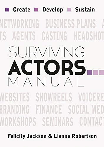 Surviving Actors Manual by Felicity Jackson, Lianne Robertson, 9781848424159
