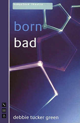 Born Bad - 9781854597403 by debbie tucker green, 9781854597403