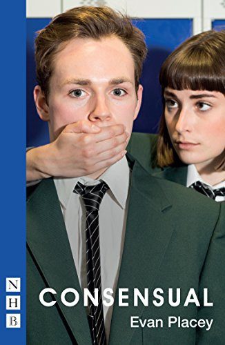 Consensual by Evan Placey, 9781848425200
