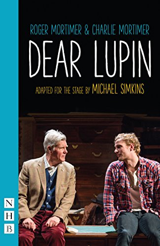 Dear Lupin by Roger Mortimer, Charlie Mortimer, Michael Simkins, 9781848425354