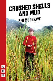 Crushed Shells and Mud by Ben Musgrave, 9781848425316