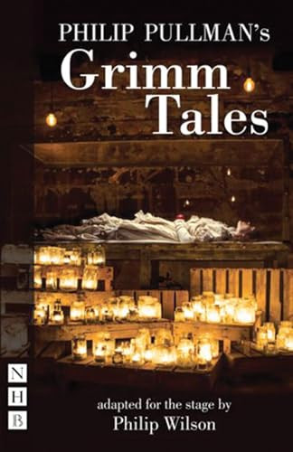 Philip Pullman's Grimm Tales by Philip Wilson, Philip Pullman, 9781848425088
