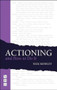Actioning - and How to Do It by Nick Moseley, 9781848424234