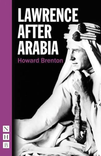 Lawrence After Arabia by Howard Brenton, 9781848425774