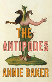 The Antipodes (TCG Edition) by Annie Baker, 9781559365680