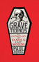 Grave Tidings (An Anthology of Famous Last Words) by Paul Berra, 9781785901027