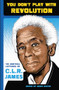 You Don't Play With Revolution (The Montréal Lectures of C.L.R. James) by C.L.R. James, David Austin, 9781904859932