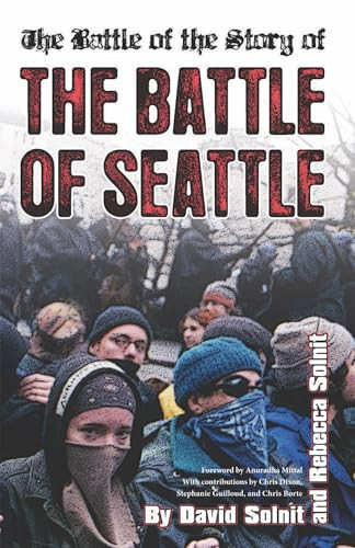 The Battle of the Story of the Battle of Seattle by Rebecca Solnit, David Solnit, 9781904859635