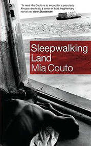 A Sleepwalking Land by Mia Couto, David Brookshaw, 9781852428976